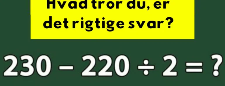 Kan du løse regnestykket fra folkeskolen – uden lommeregner?